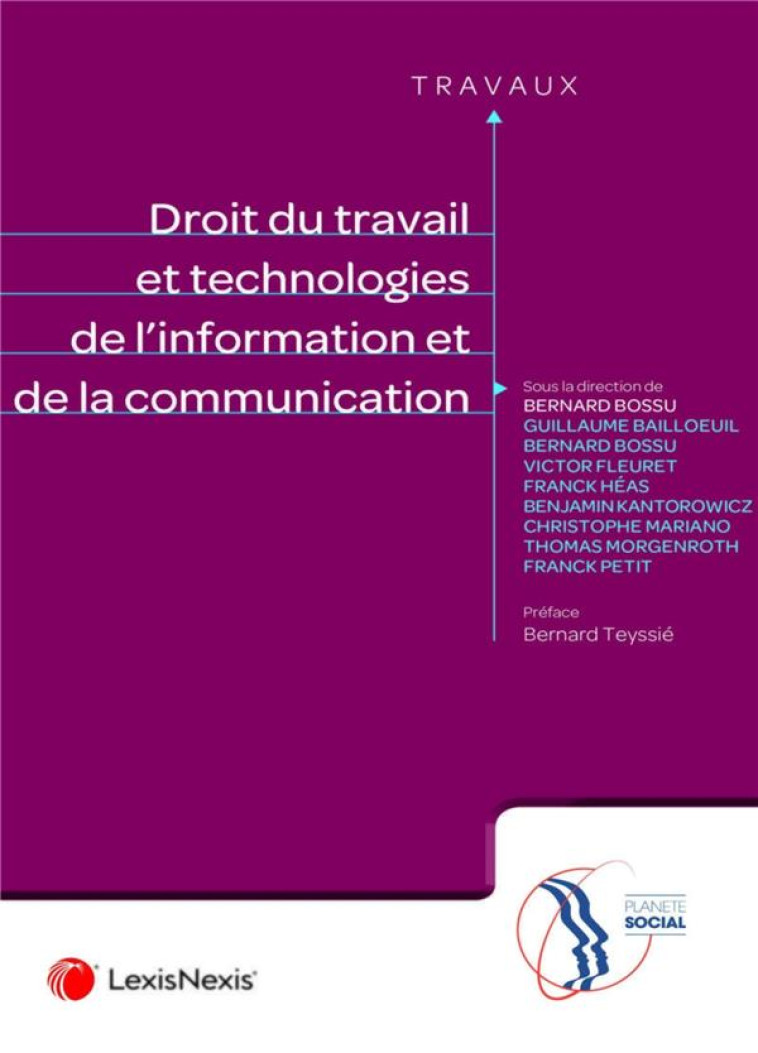 DROIT DU TRAVAIL ET NOUVELLES TECHNOLOGIES - BOSSU/KANTOROWICZ - Lexis Nexis/Litec