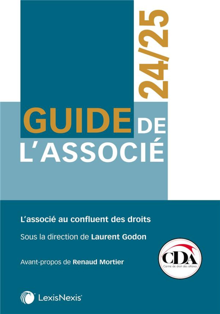 GUIDE DE L'ASSOCIE (EDITION 2024/2025) - GODON/MORTIER - Lexis Nexis/Litec