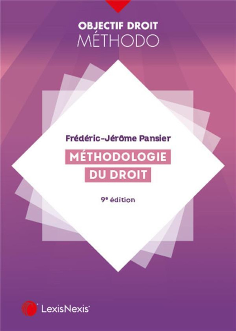 METHODOLOGIE DU DROIT (9E EDITION) - PANSIER F-J. - Lexis Nexis/Litec