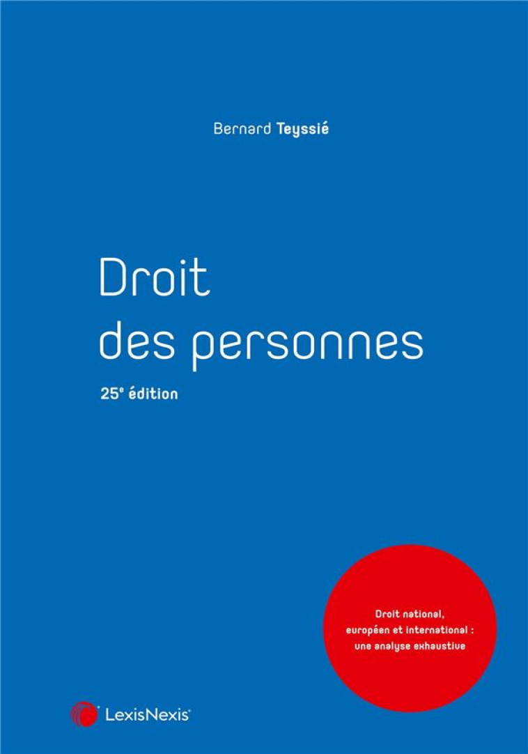 DROIT DES PERSONNES (25E EDITION) - TEYSSIE BERNARD - Lexis Nexis/Litec