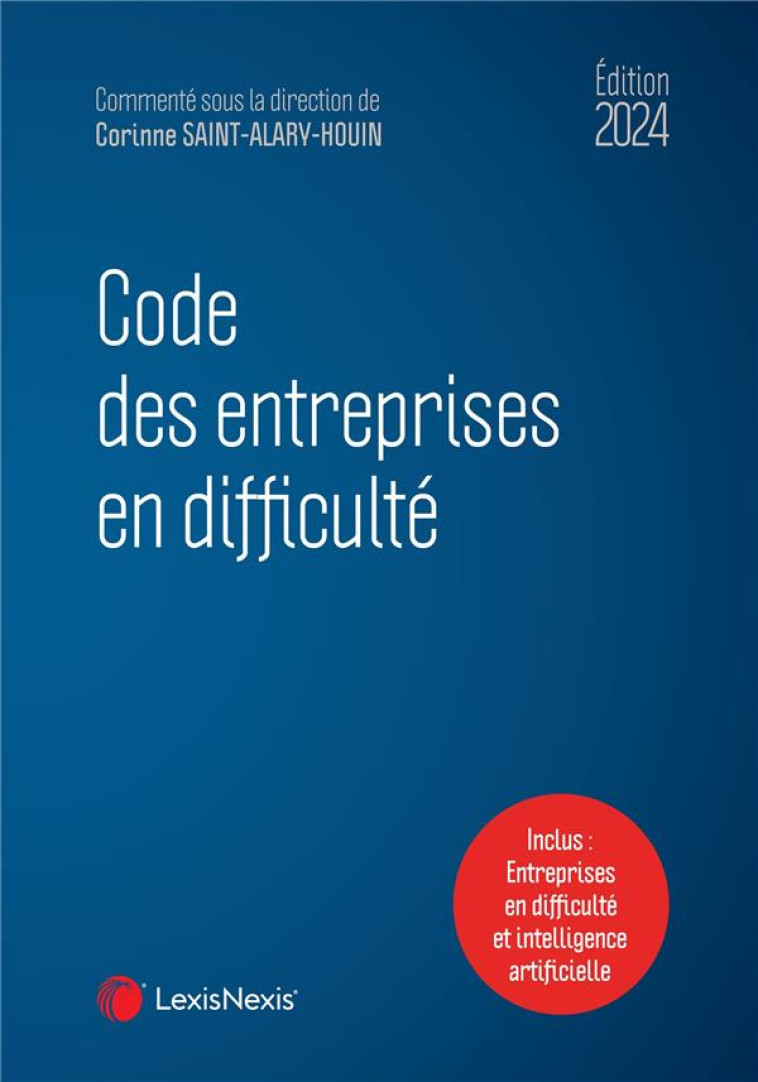 CODE DES ENTREPRISES EN DIFFICULTE (EDITION 2024) - XXX - Lexis Nexis/Litec