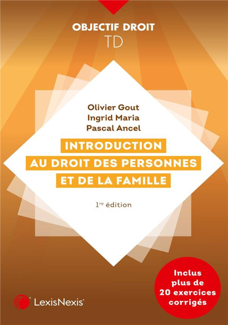 INTRODUCTION AU DROIT DES PERSONNES ET DE LA FAMILLE - GOUT/MARIA/ANCEL - Lexis Nexis/Litec