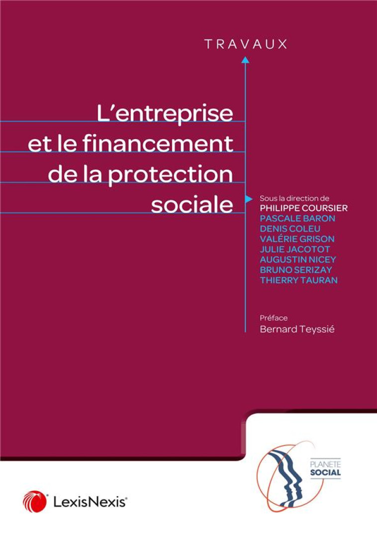 L'ENTREPRISE ET LE FINANCEMENT DE LA PROTECTION SOCIALE - COURSIER (SS DIR.) - Lexis Nexis/Litec