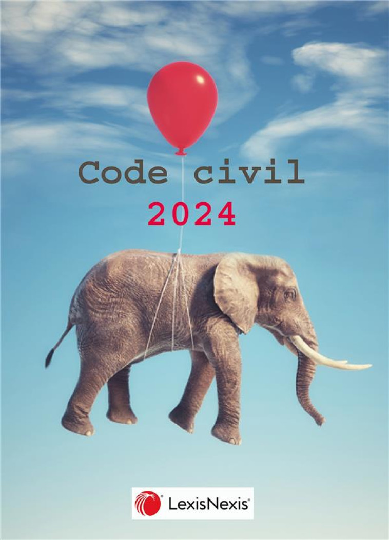 CODE CIVIL (EDITION 2024) - LEVENEUR (SOUS DIR.) - Lexis Nexis/Litec