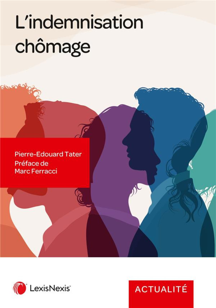 L'INDEMNISATION CHOMAGE - TATER PIERRE-EDOUARD - Lexis Nexis/Litec