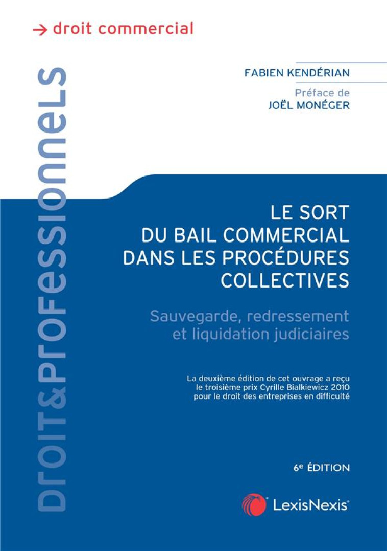 LE SORT DU BAIL COMMERCIAL DANS LES PROCEDURES COLLECTIVES (6E EDITION) - KENDERIAN FABIEN - Lexis Nexis/Litec