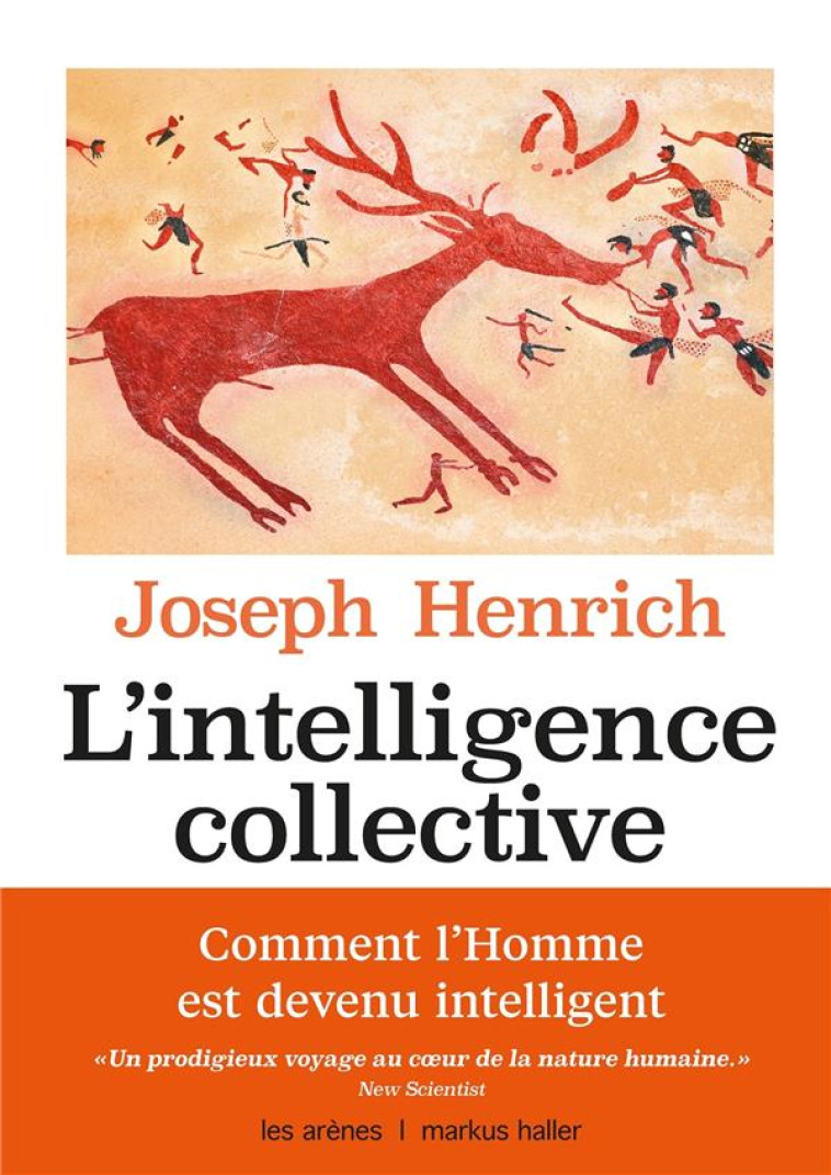 L'INTELLIGENCE COLLECTIVE  -  COMMENT L'HOMME EST DEVENU INTELLIGENT - HENRICH JOSEPH - LATTES