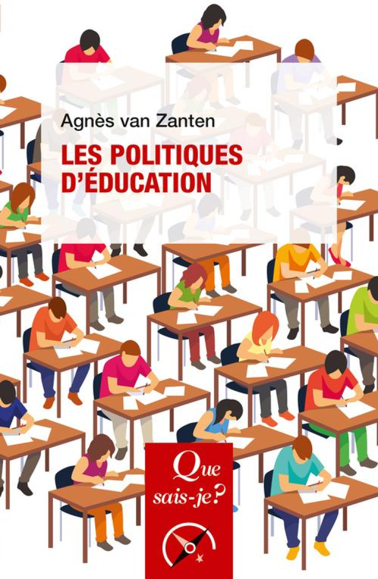 LES POLITIQUES D'EDUCATION - VAN ZANTEN - QUE SAIS JE