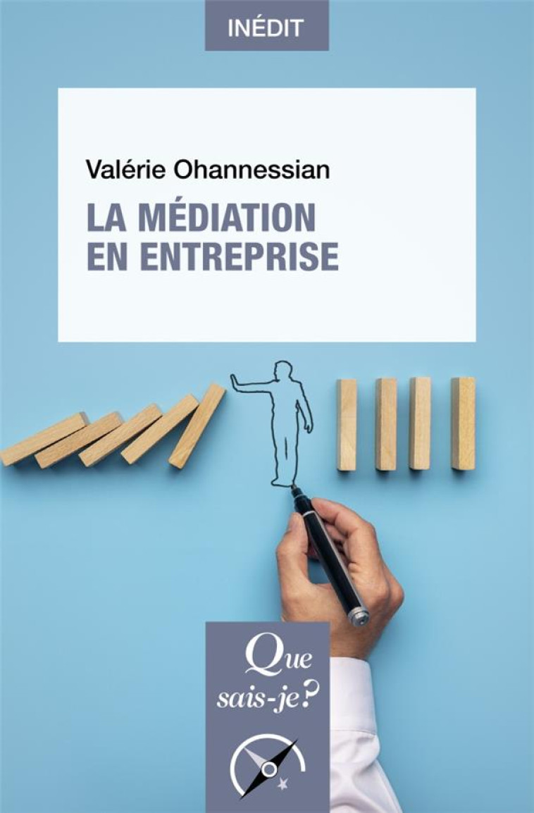 LA MEDIATION EN ENTREPRISE - OHANNESSIAN VALERIE - QUE SAIS JE