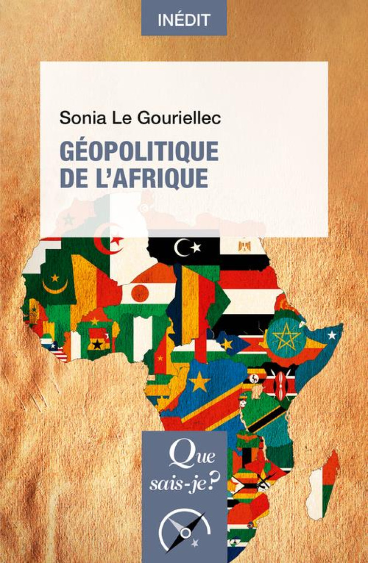 GEOPOLITIQUE DE L'AFRIQUE - LE GOURIELLEC SONIA - QUE SAIS JE