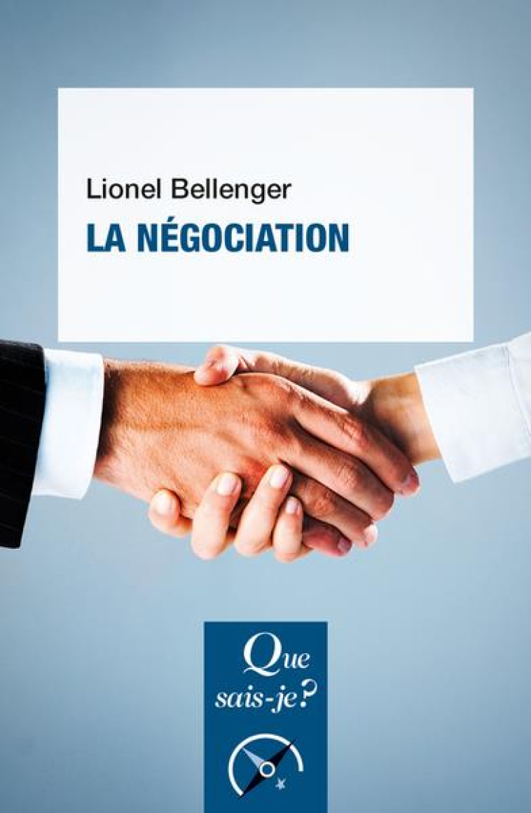 LA NEGOCIATION - BELLENGER LIONEL - QUE SAIS JE