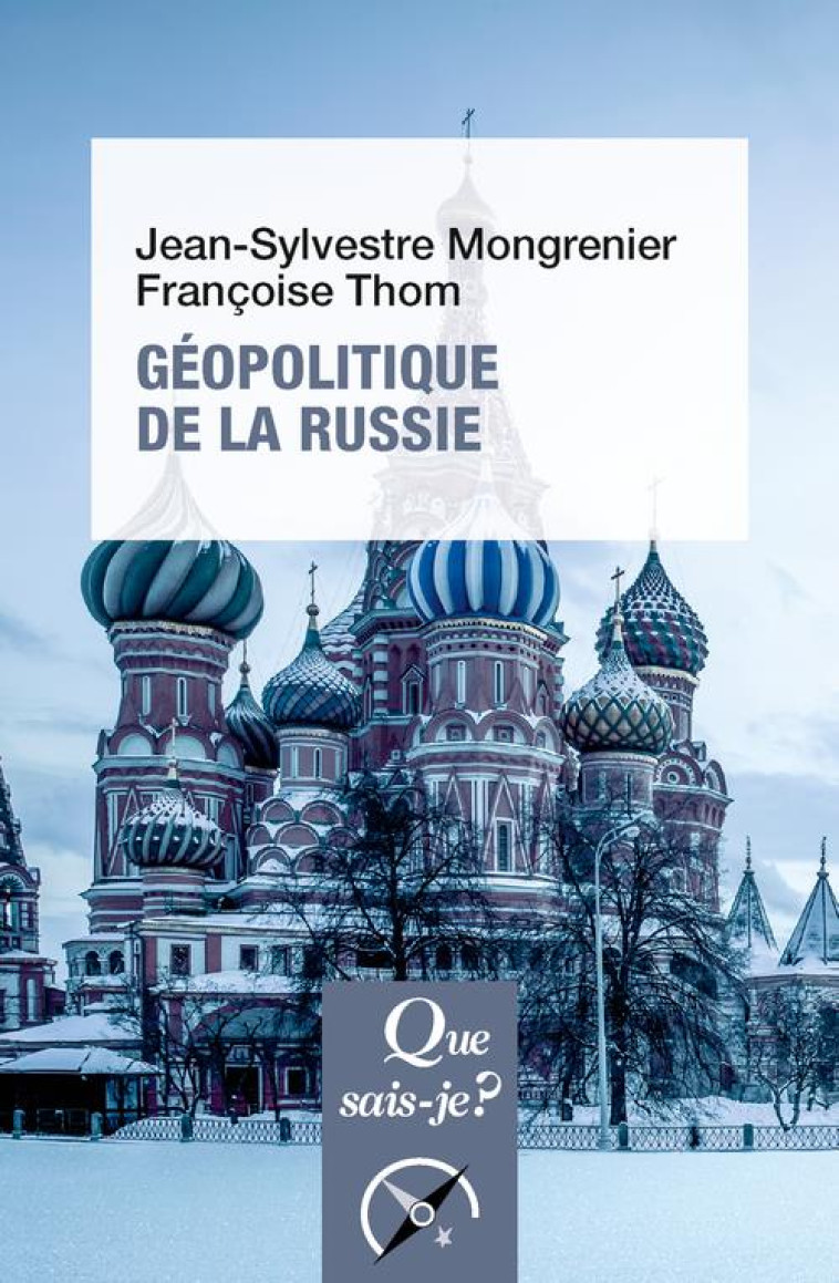 GEOPOLITIQUE DE LA RUSSIE - MONGRENIER/THOM - QUE SAIS JE