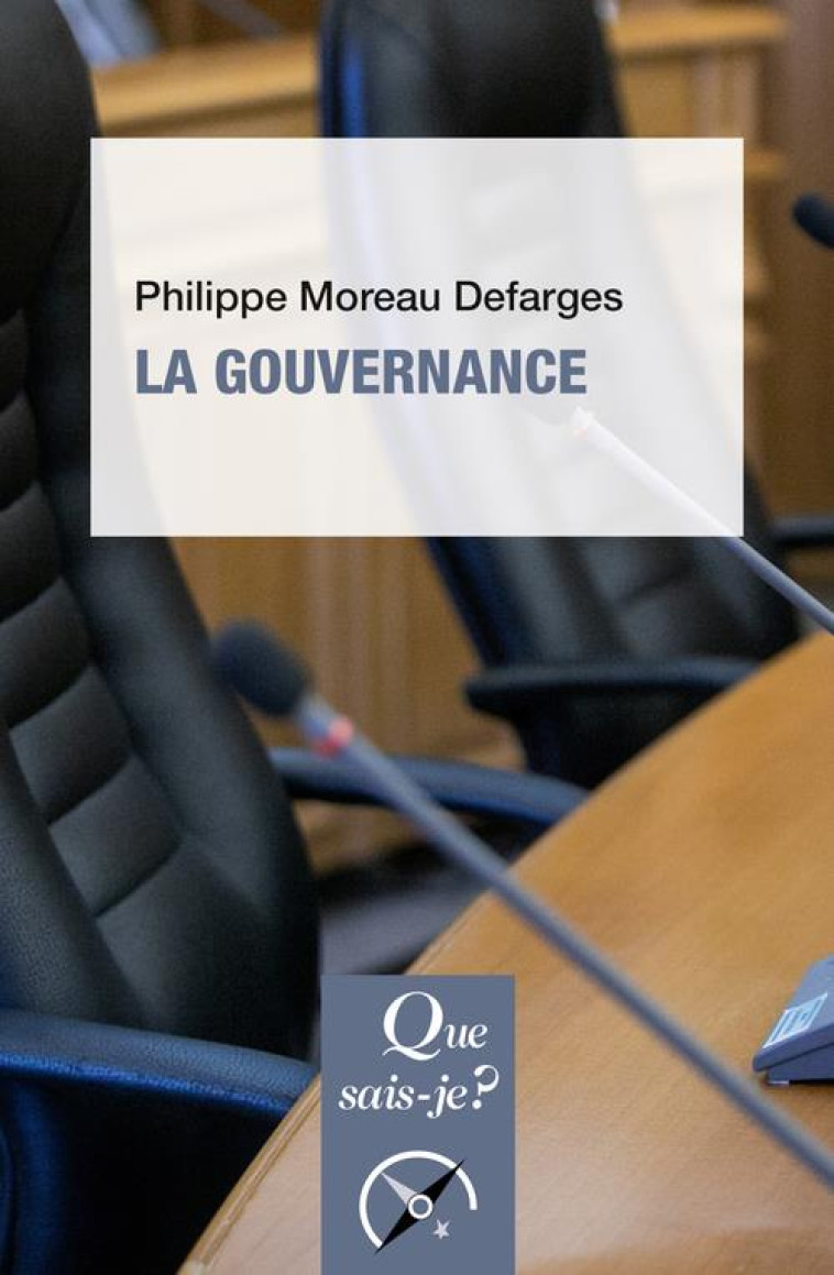 LA GOUVERNANCE - MOREAU DEFARGES P. - QUE SAIS JE