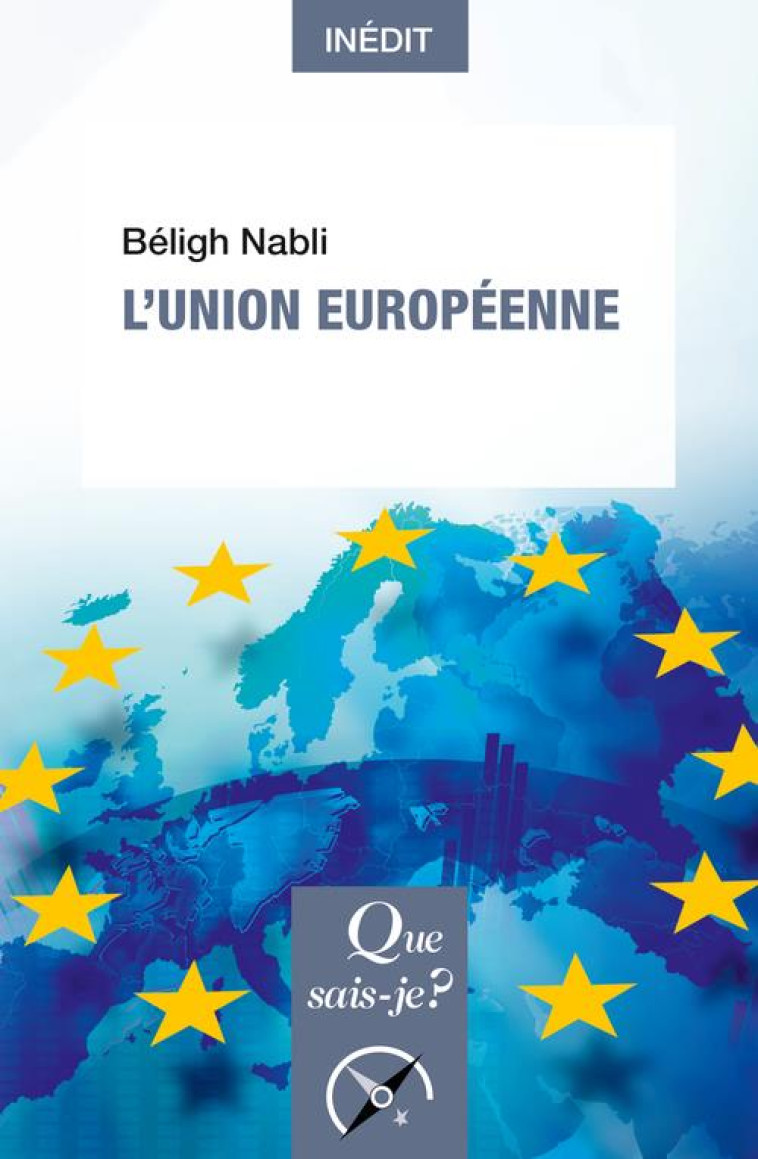 L'UNION EUROPEENNE - BELIGH NABLI - QUE SAIS JE