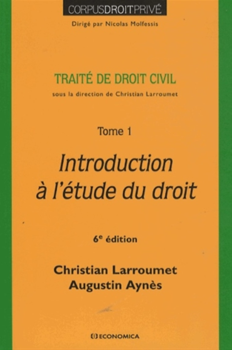 Traité de droit civil Introduction à l'étude du droit Vol.1 - AYNES/LARROUMET - Economica