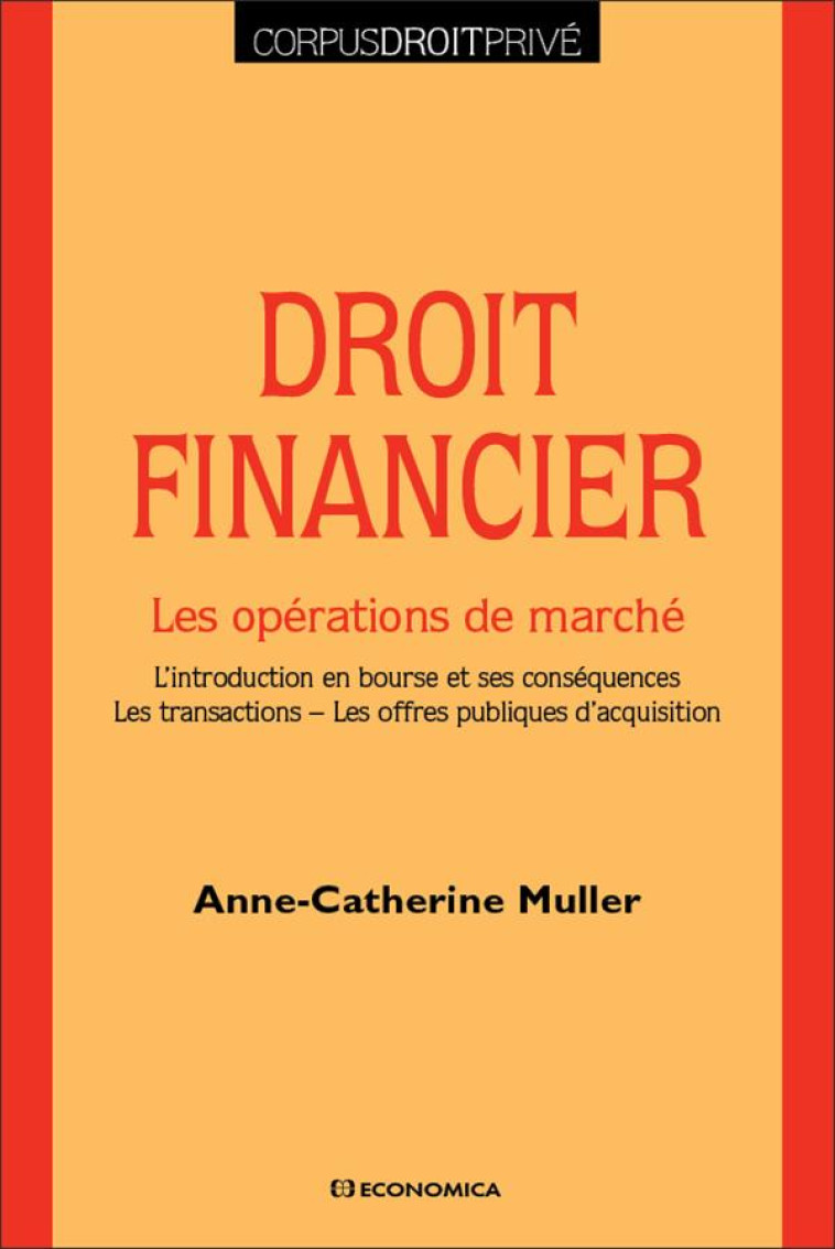 DROIT FINANCIER - LES OPERATIONS DE MARCHE - MULLER A-C. - ECONOMICA