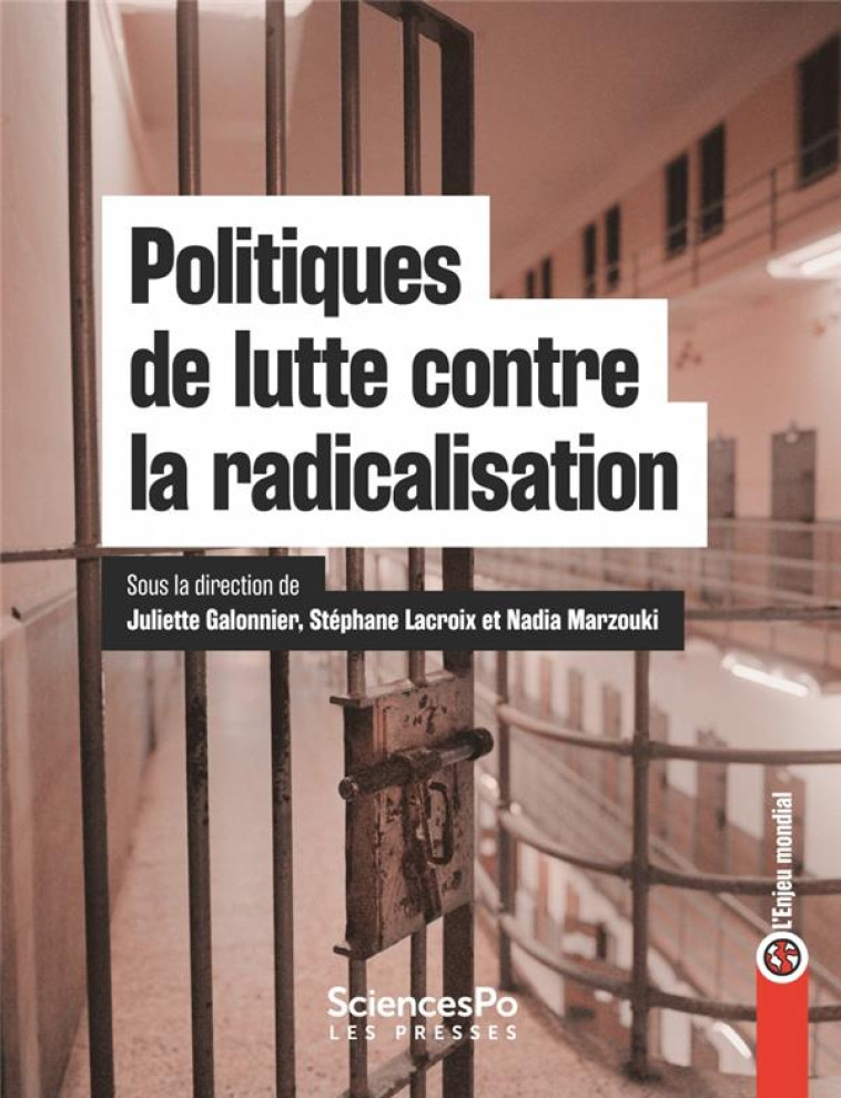 POLITIQUES DE LUTTE CONTRE LA RADICALISATION - GALONNIER/LACROIX - SCIENCES PO