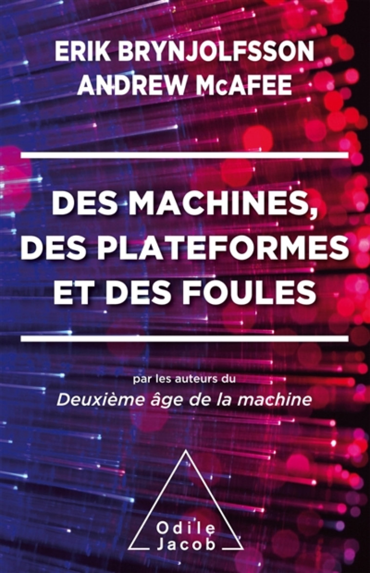 DES MACHINES, DES PLATEFORMES ET DES FOULES - MCAFEE/BRYNJOLFSSON - JACOB