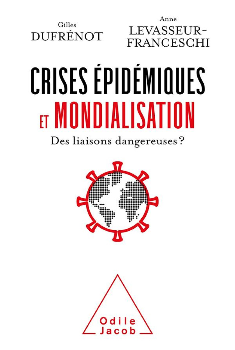 CRISES EPIDEMIQUES ET MONDIALISATION : DES LIAISONS DANGEREUSES? - DUFRENOT - JACOB