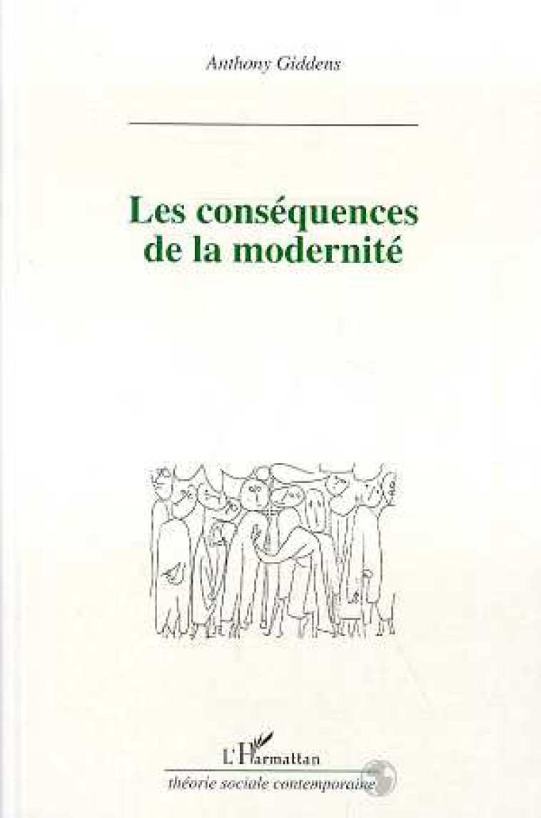 LES CONSEQUENCES DE LA MODERNITE - POLITY PRESS - L'HARMATTAN