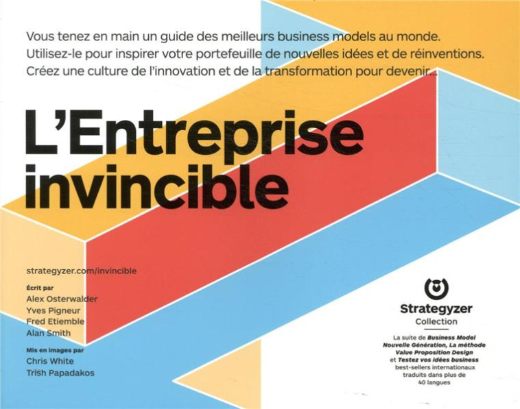 L'ENTREPRISE INVINCIBLE  -  REINVENTEZ VOTRE BUSINESS MODEL - OSTERWALDER/PIGNEUR - PEARSON