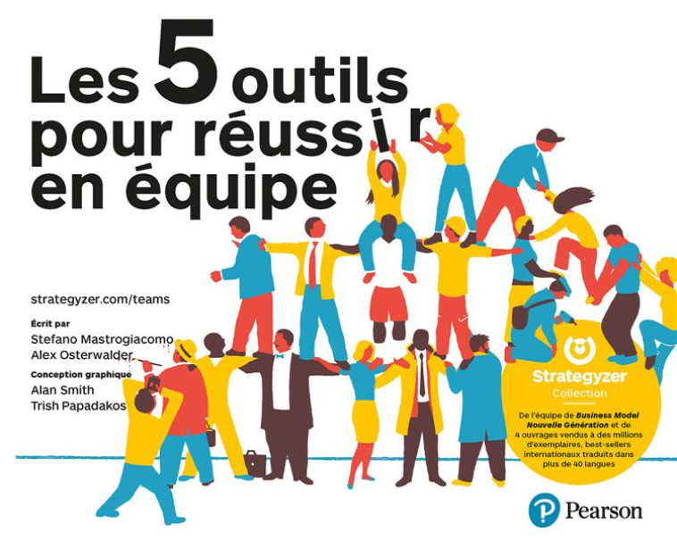 LES 5 OUTILS POUR REUSSIR EN EQUIPE - MASTROGIACOMO - PEARSON