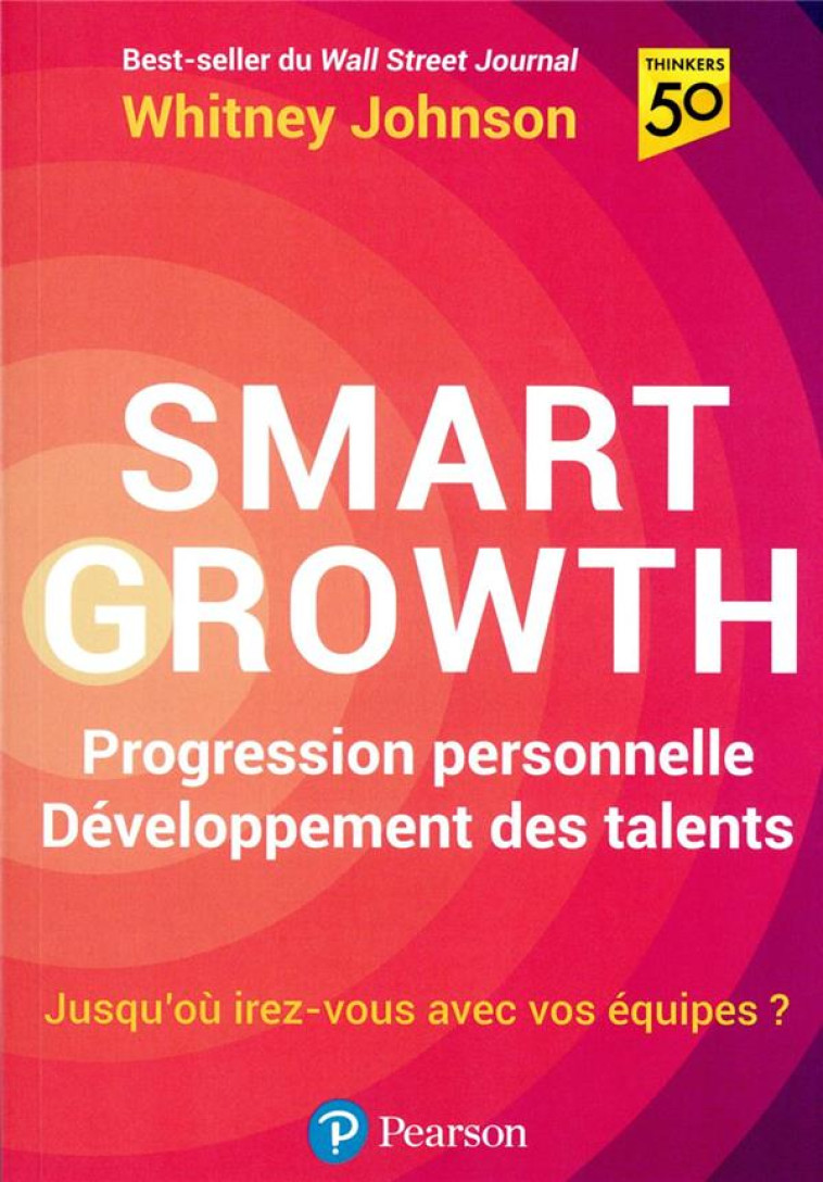 SMART GROWTH - PROGRESSION PERSONNELLE DEVELOPPEMENT DES TALENTS - JOHNSON WHITNEY - PEARSON