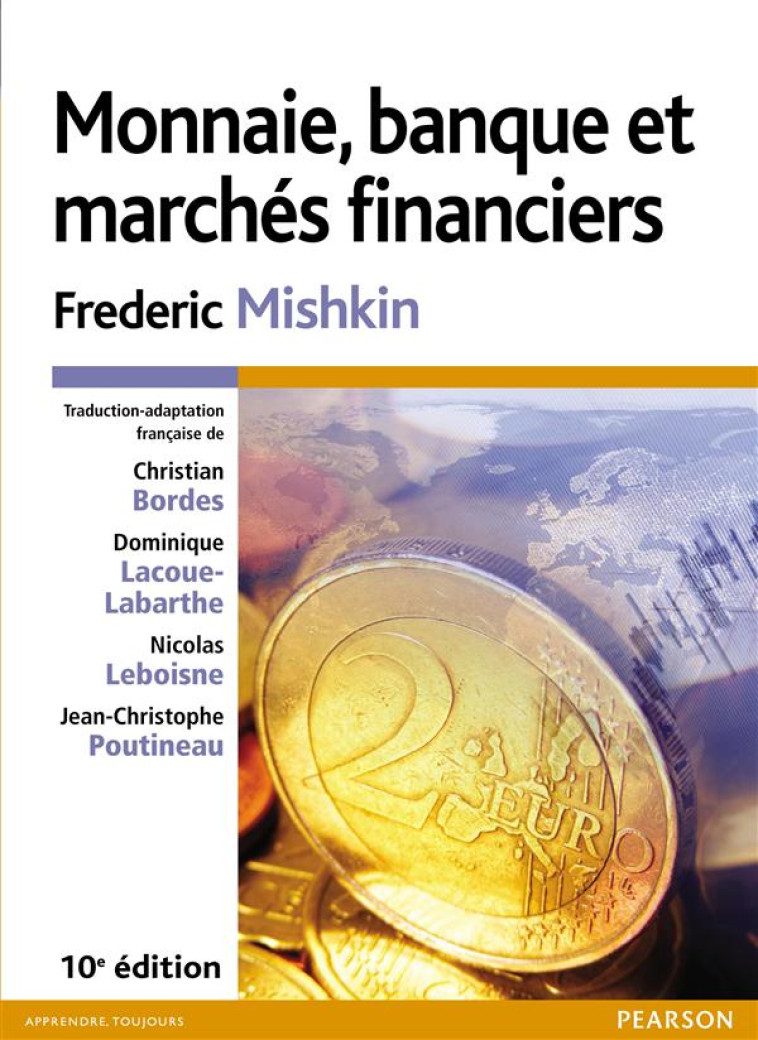 MONNAIE, BANQUE ET MARCHES FINANCIERS (10E EDITION) - MISHKIN FREDERIC - Pearson