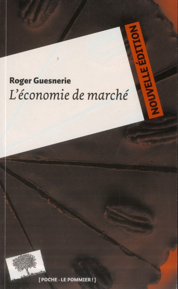 L'ECONOMIE DE MARCHE - GUESNERIE ROGER - le Pommier