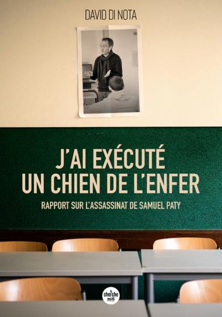 J'AI EXECUTE UN CHIEN DE L'ENFER - DI NOTA DAVID - LE CHERCHE MIDI