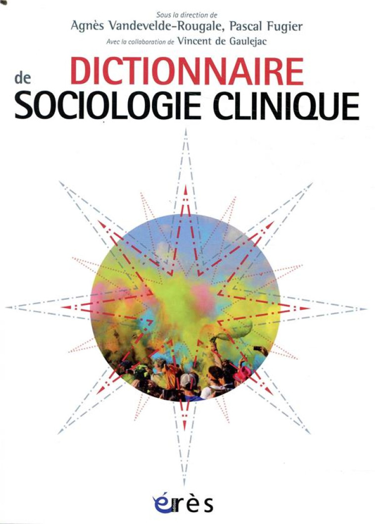 DICTIONNAIRE DE SOCIOLOGIE CLINIQUE - FUGIER - ERES