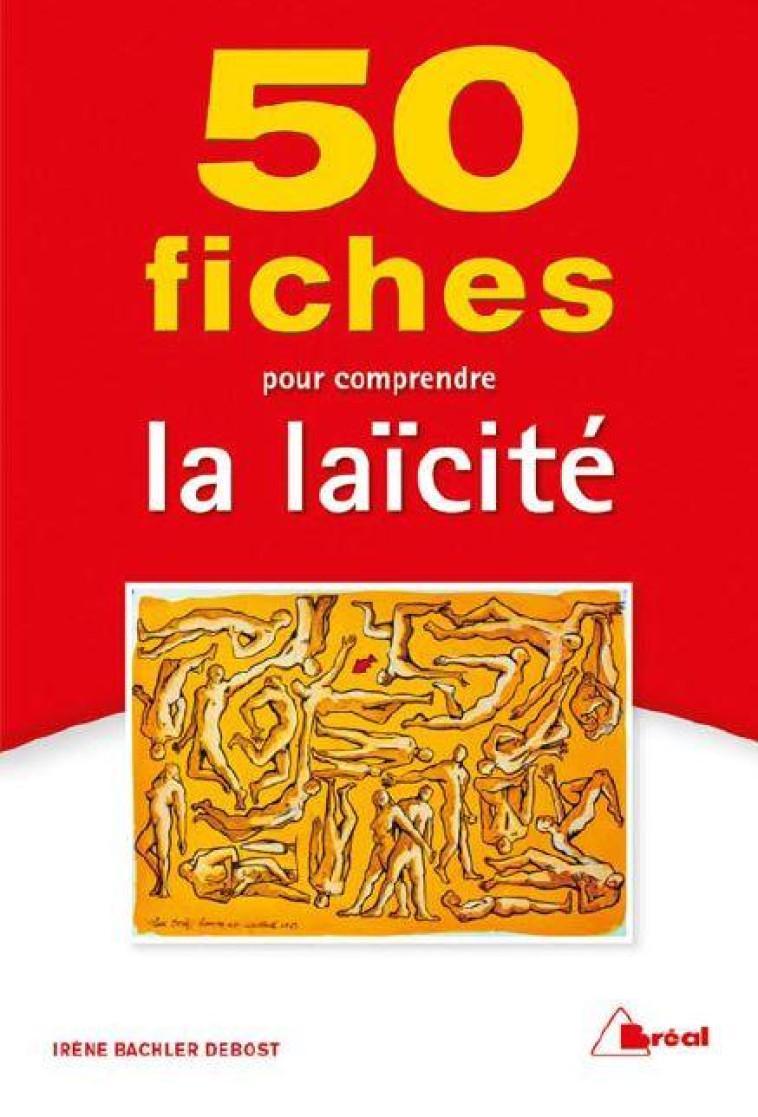 50 FICHES POUR COMPRENDRE LA LAICITE - DEBOST BACHLER IRENE - BREAL