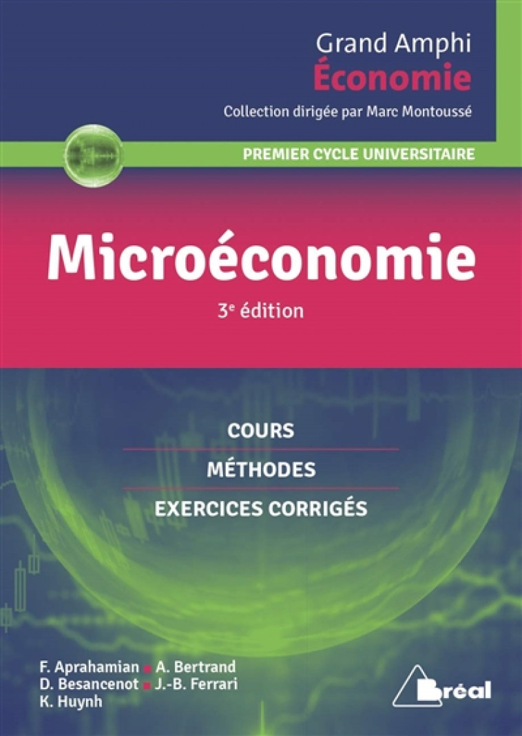 MICROECONOMIE - COURS METHODES EXERCICES CORRIGES - MONTOUSSE MARC - BREAL