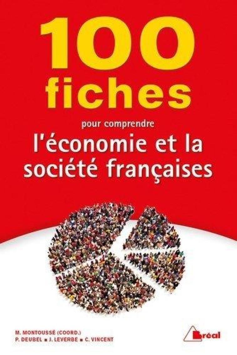 100 FICHES POUR COMPRENDRE L'ECONOMIE ET LA SOCIETE FRANCAISE - CLEMENT/DEUBEL - BREAL