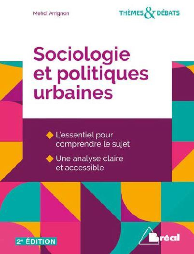 SOCIOLOGIE ET POLITIQUES URBAINES (2E EDITION) - ARRIGNON MEHDI - BREAL