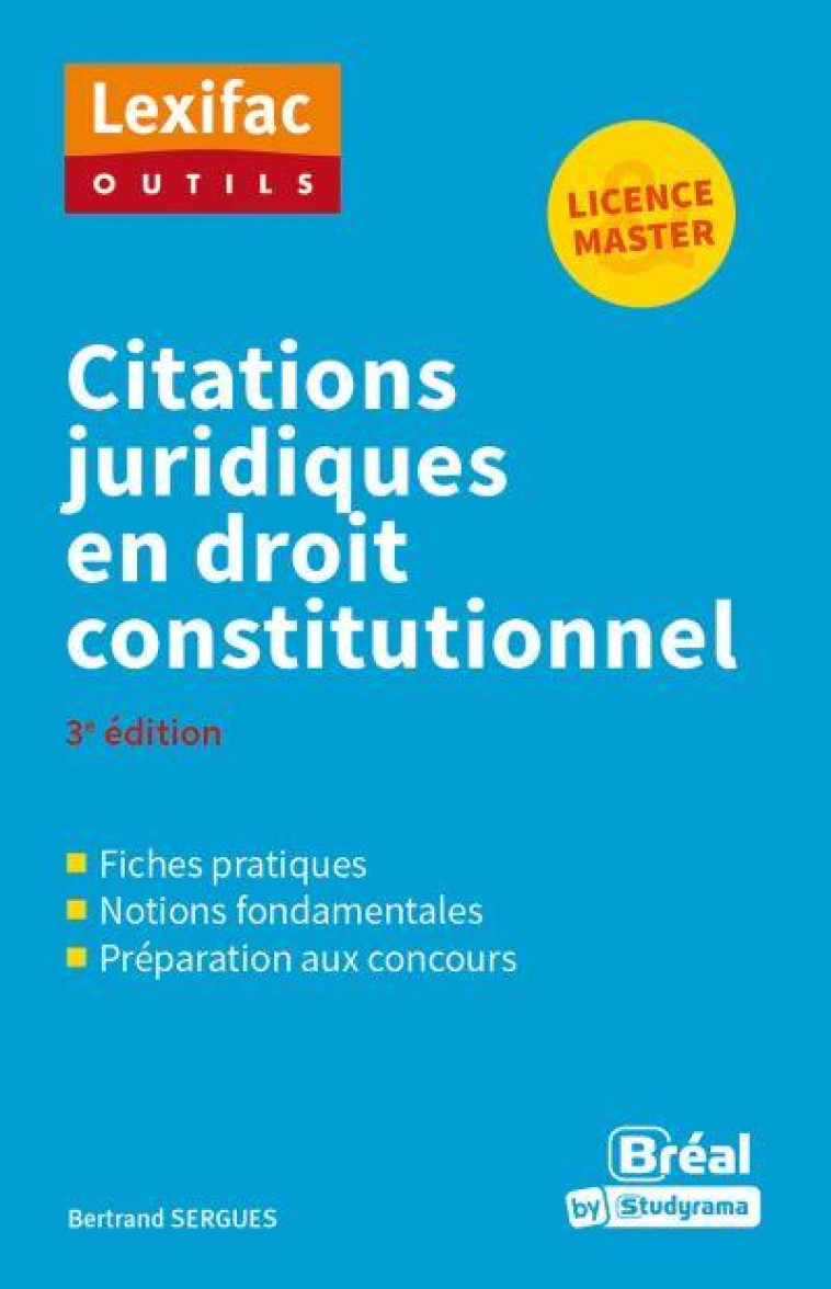 CITATIONS JURIDIQUES EN DROIT CONSTITUTIONNEL - SERGUES BERTRAND - BREAL