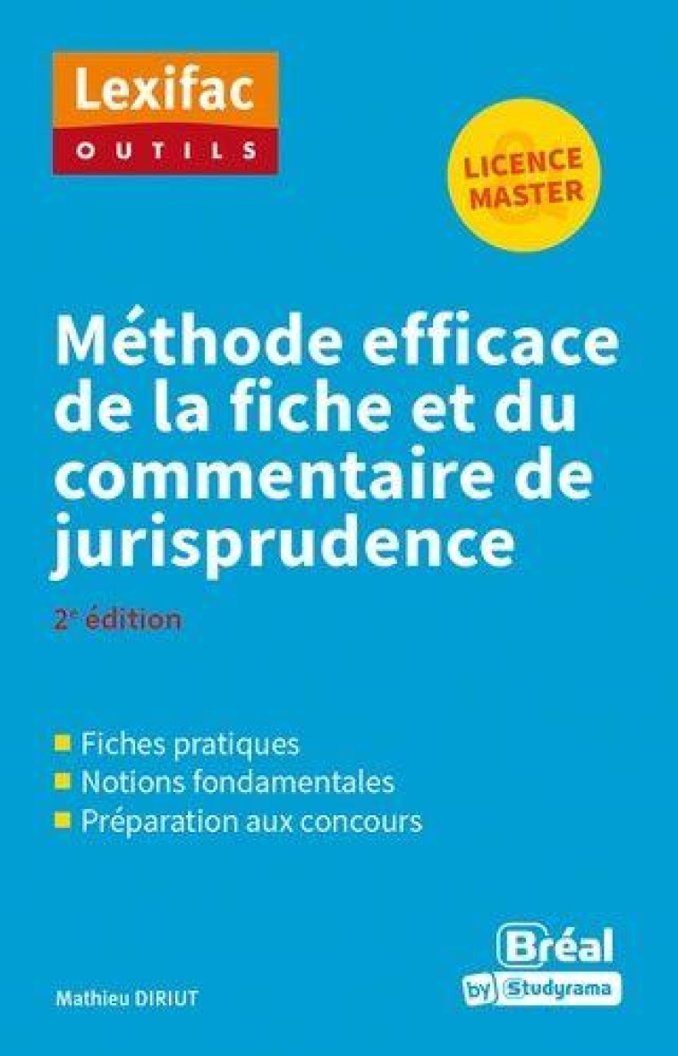 METHODE EFFICACE DE LA FICHE ET DU COMMENTAIRE DE JURISPRUDENCE - DIRUIT MATHIEU - BREAL