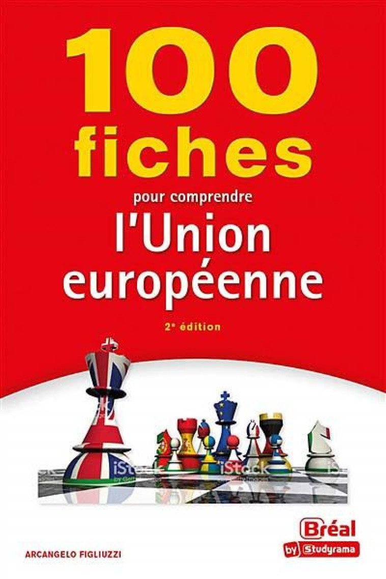 100 FICHES POUR COMPRENDRE L'UNION EUROPEENNE - FIGLIUZZI ARCANGELO - BREAL