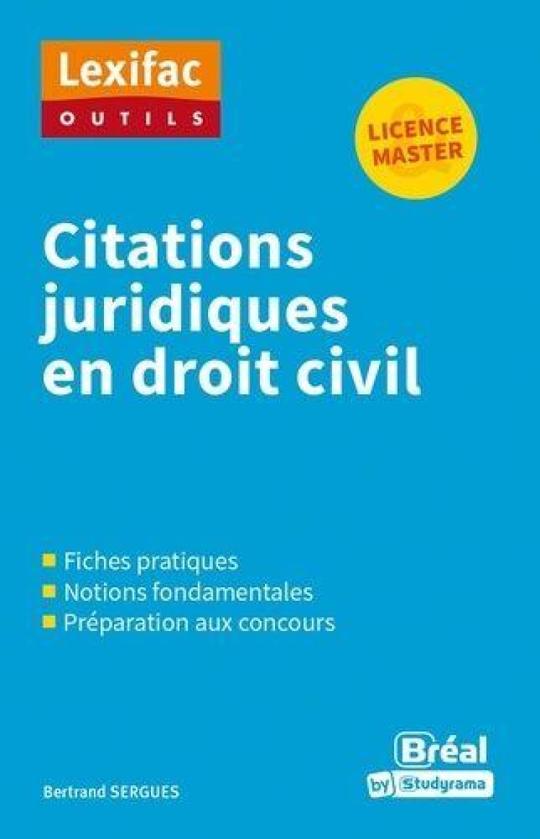 CITATIONS JURIDIQUES EN DROIT CIVIL - SERGUES BERTRAND - BREAL