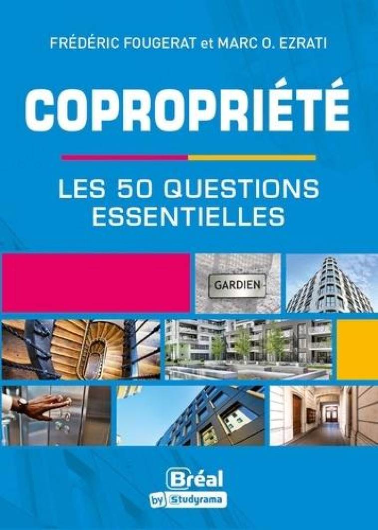 COPROPRIETE  -  LES 50 QUESTIONS QU'IL FAUT SE POSER - FOUGERAT/EZRATI - BREAL