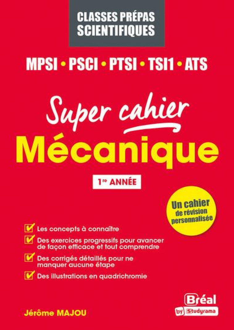 MECANIQUE  -  MPSI, PCSI, PTSI, TSI1, ATS 1RE ANNEE - MAJOU JEROME - BREAL