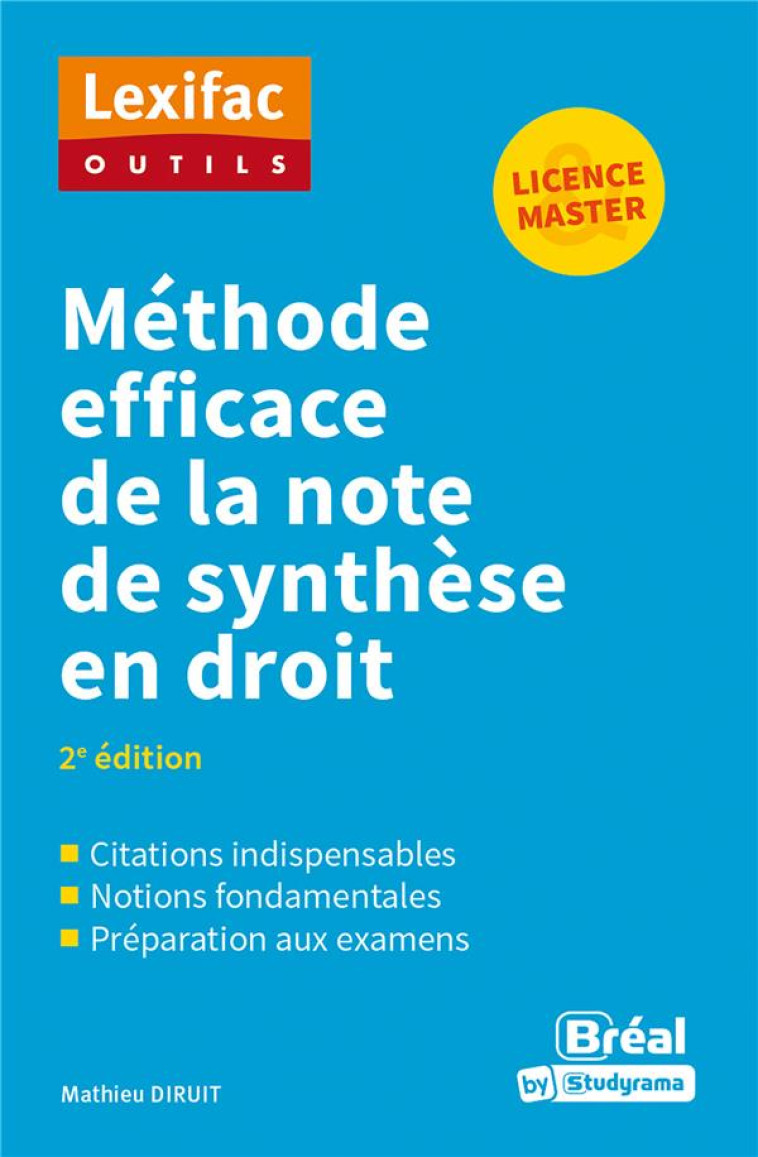 METHODE EFFICACE DE LA NOTE DE SYNTHESE EN DROIT (2E EDITION) - DIRUIT MATHIEU - BREAL