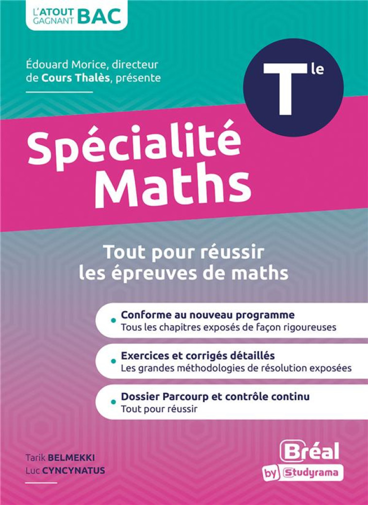 SPECIALITE MATHEMATIQUES TERMINALE : COURS ET EXERCICES CORRIGES BASES SUR LE NOUVEAU PROGRAMME OFFICIEL - CYNCYNATUS/BELMEKKI - BREAL