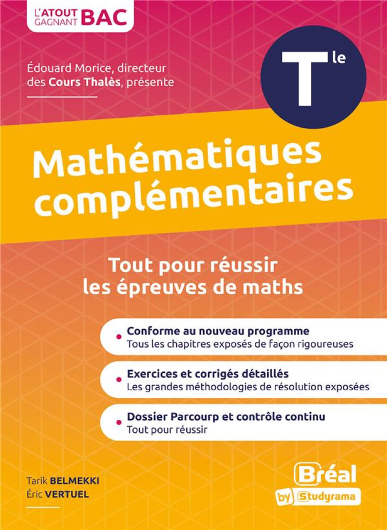 ENSEIGNEMENT OPTIONNEL MATHEMATIQUES COMPLEMENTAIRES TERMINALE : COURS ET EXERCICES CORRIGES - VERTUEL/BELMEKKI - BREAL