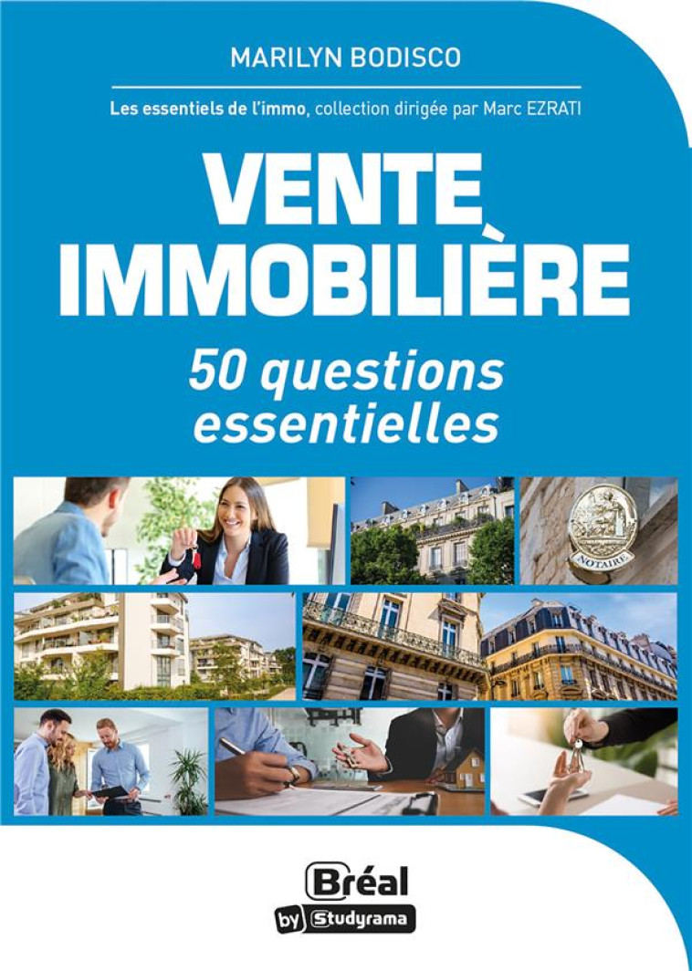 VENTE IMMOBILIERE : 50 QUESTIONS ESSENTIELLES - BODISCO MARYLIN - BREAL