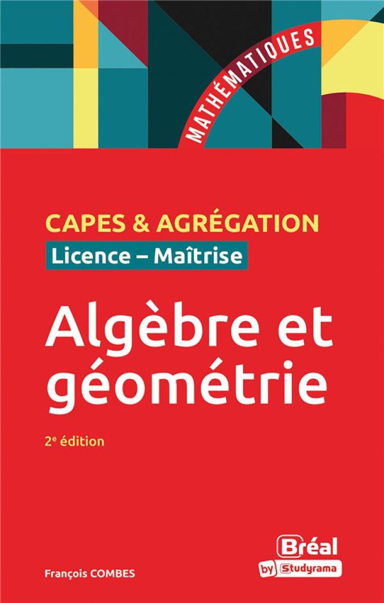 CAPES DE MATHEMATIQUES (2E EDITION) - COMBES FRANCOIS - BREAL