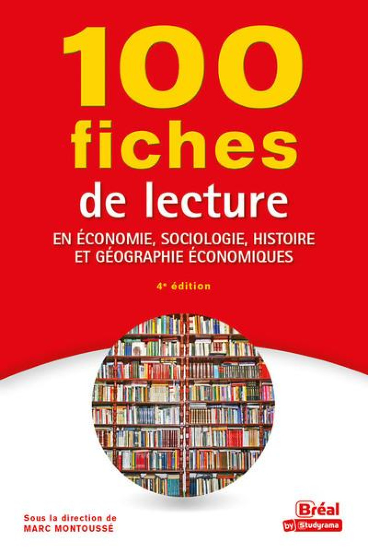 100 FICHES DE LECTURE EN ECONOMIE, SOCIOLOGIE, HISTOIRE ET GEOGRAPHIE ECONOMIQUES - AGOSTINO/BEUBEL - BREAL