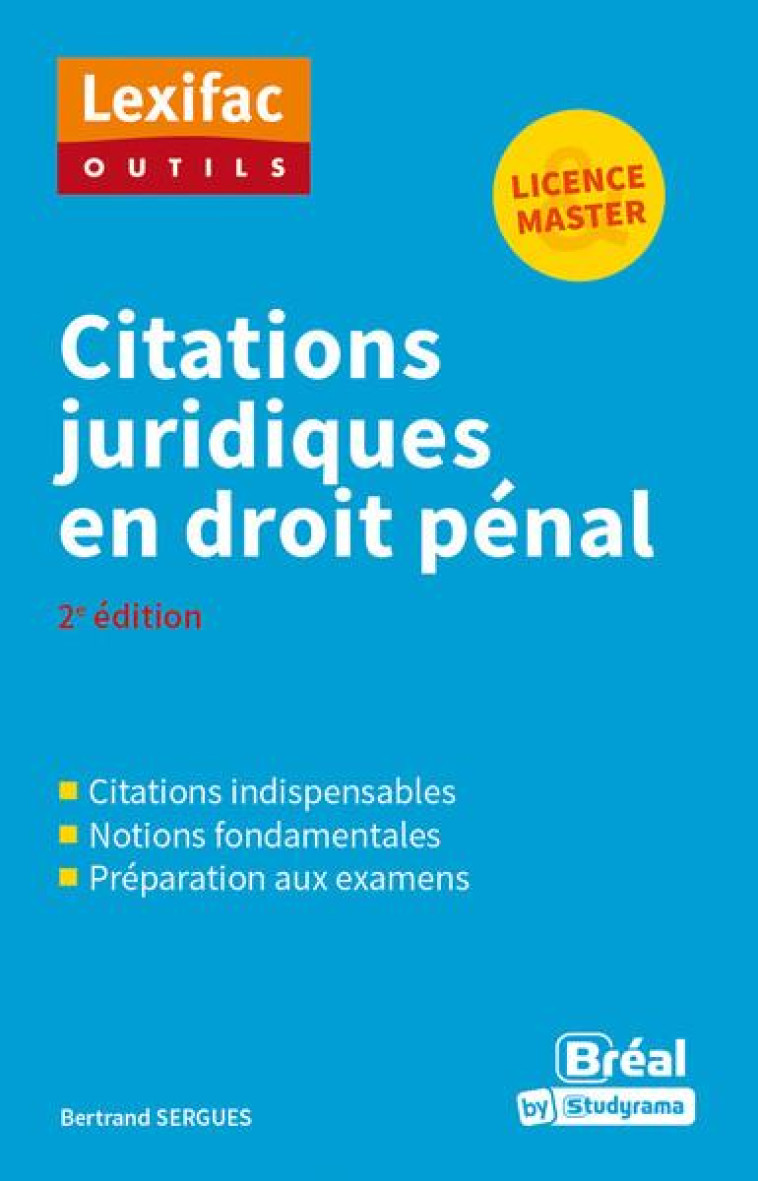 CITATIONS JURIDIQUES EN DROIT PENAL - SERGUES BERTRAND - BREAL