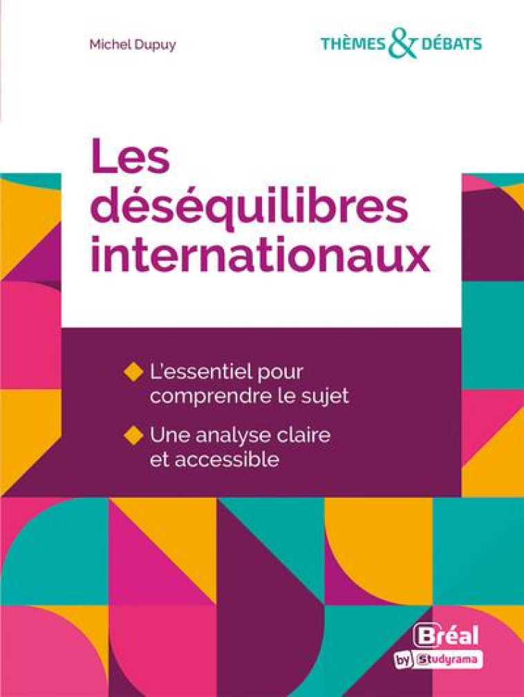 LES DESEQUILIBRES INTERNATIONAUX - DUPUY MICHEL - BREAL