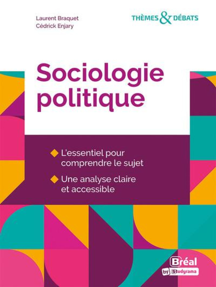 SOCIOLOGIE POLITIQUE - BRAQUET/ENJARY - BREAL